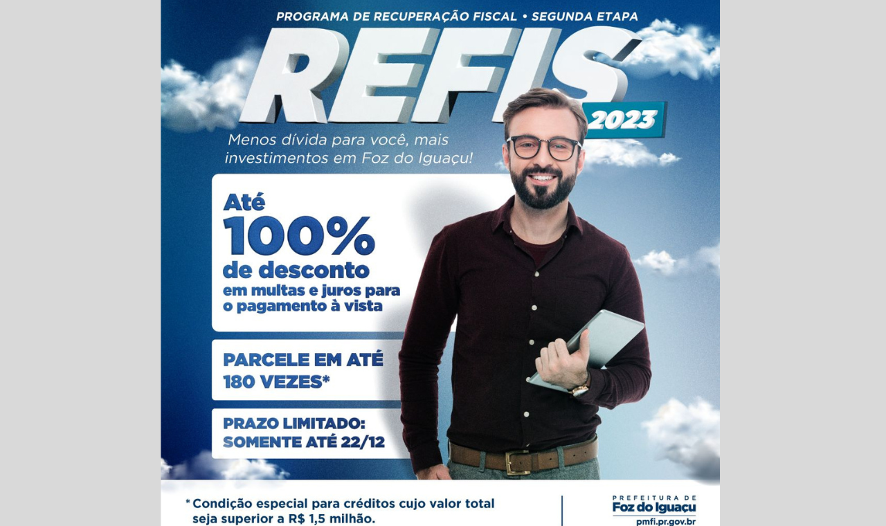 Segunda edição do Refis 2023 concede descontos de até 100% nos juros e multas