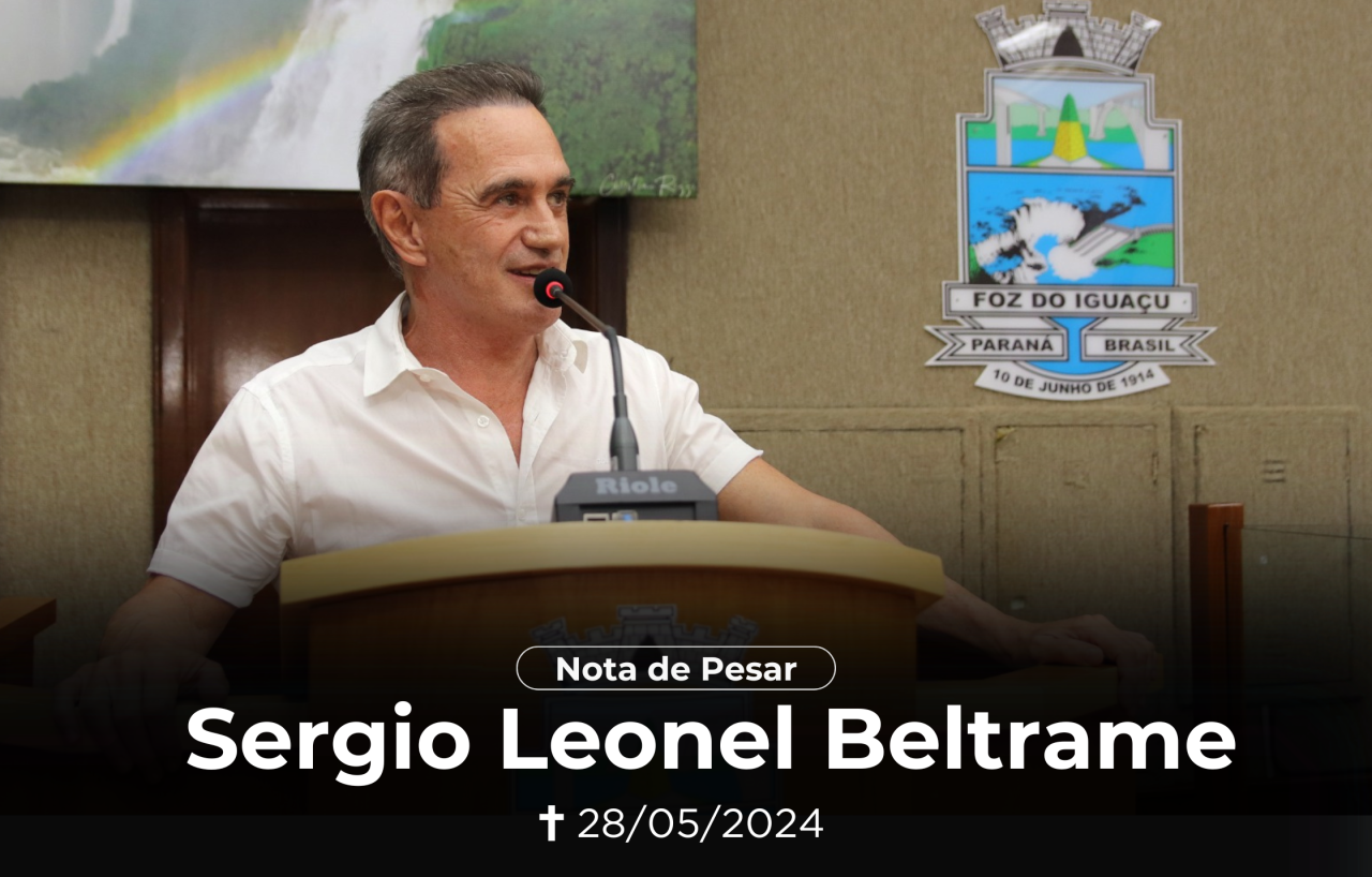 Câmara de Foz do Iguaçu lamenta a morte do ex-vereador Sergio Beltrame