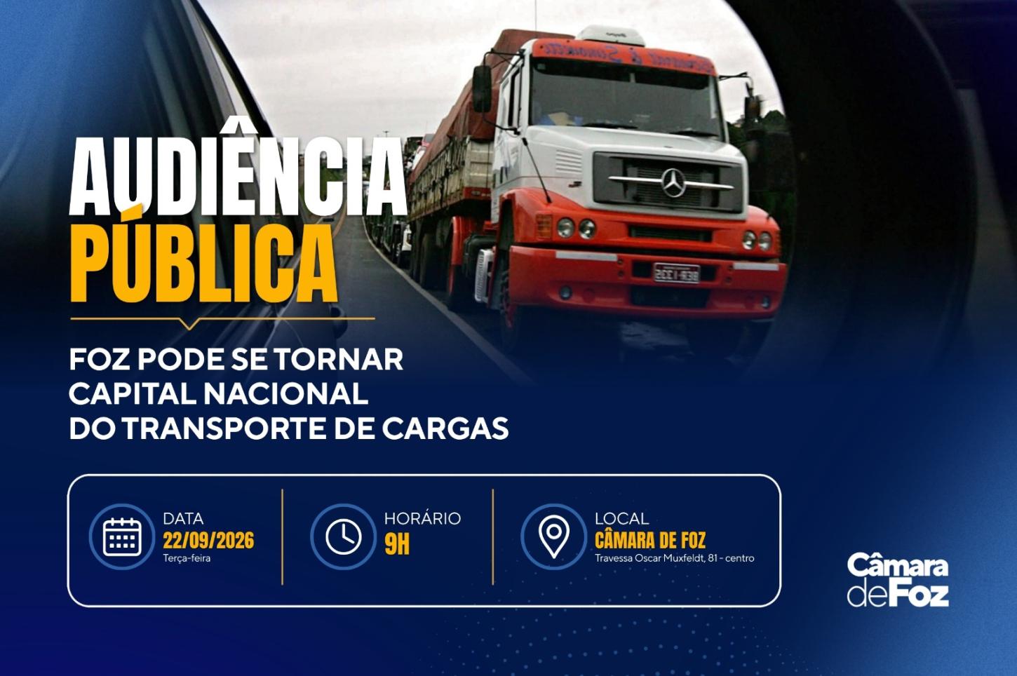 Audiência pública debate Foz como Capital Nacional do Transporte Internacional Rodoviário de Cargas