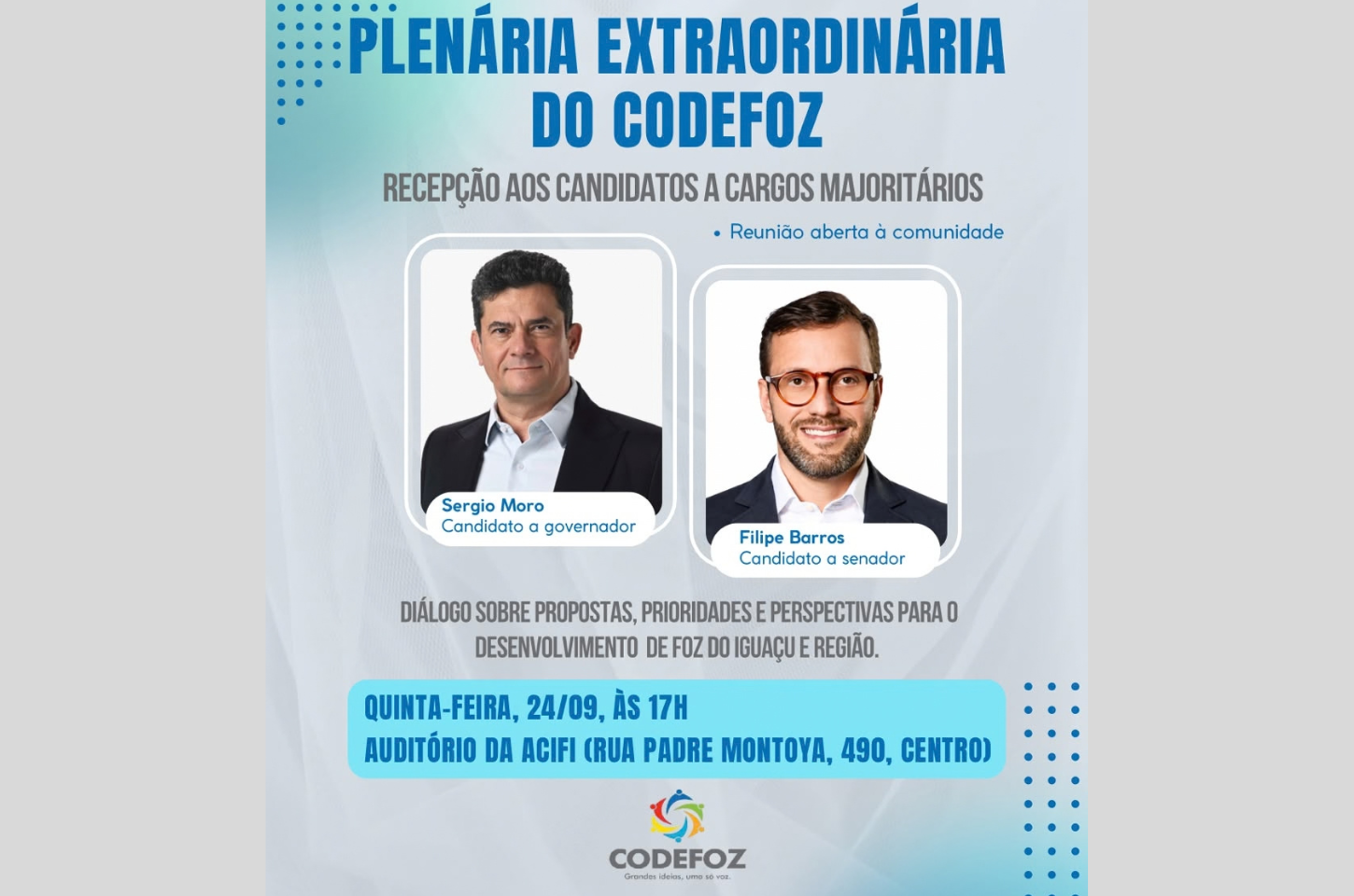 Codefoz recebe Sergio Moro e Filipe Barros em plenária aberta à comunidade
