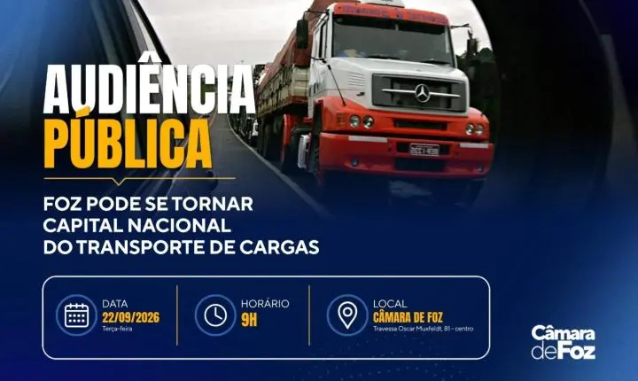 Audiência pública debate Foz como Capital Nacional do Transporte Internacional Rodoviário de Cargas